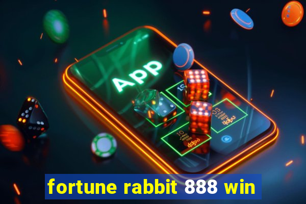 fortune rabbit 888 win